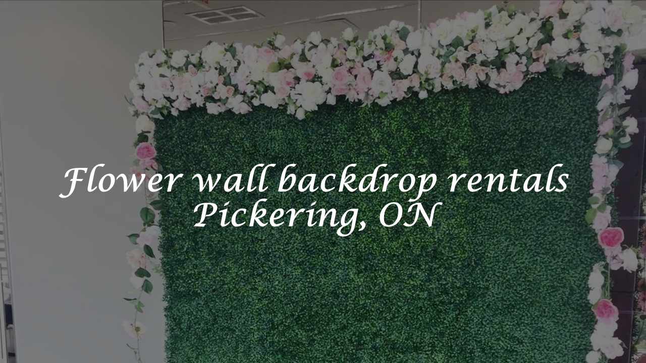 Pickering Flower Wall Rental
