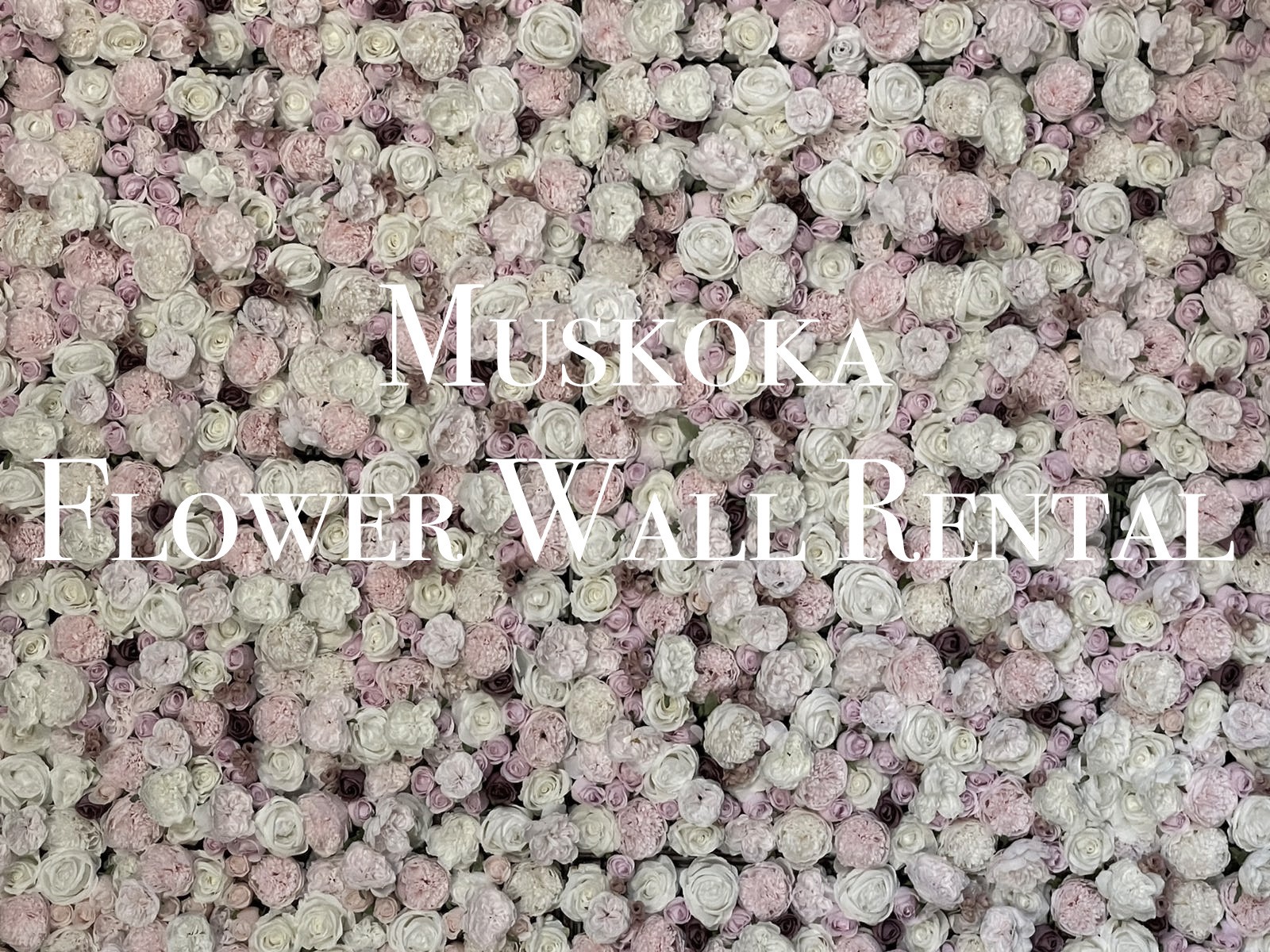 Muskoka flower wall rental company